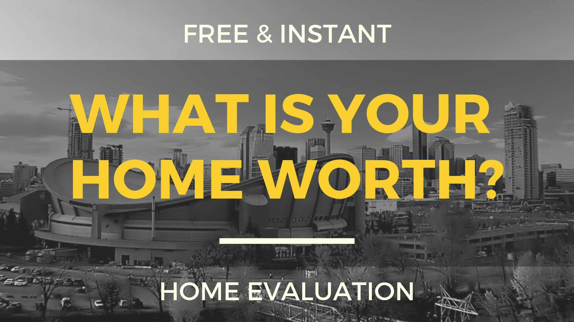 Free and Instant Home Evaluation